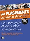 Vos Placements : Le Guide Pratique