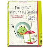 Mon Enfant N'aime Pas Les %C3%A9pinards ! C'est Grave, Docteur 