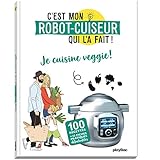 Cest Mon Robot Cuiseur Qui La Fait Vegtariens