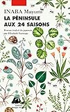 La P%C3%A9ninsule Aux 24 Saisons