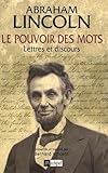 Le Pouvoir Des Mots : Lettres Et Discours