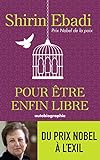 Pour être enfin libre