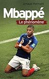 Mbapp%C3%A9, Le Ph%C3%A9nom%C3%A8ne