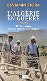 L'Algérie en guerre, (1954-1962)