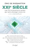 XXIe siècle, les 75 innovations vertes qui vont changer notre vie