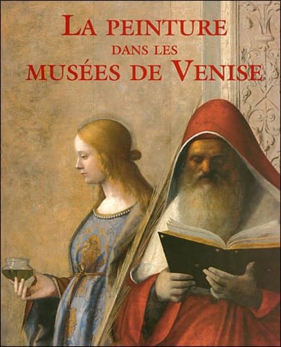 La Peinture Dans Les Mus&eacute;es De Venise Giovanna Nepi Scir&egrave;