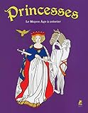 Princesses   Le Moyen Age %C3%A0 Colorier