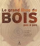 Le Grand Livre Du Bois