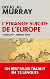 L'%C3%A9trange Suicide De L'europe: Immigration, Identit%C3%A9, Islam