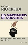 Les Marchands de nouvelles: Médias, le temps du soupçon