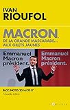 Macron, De La Grande Mascarade...aux Gilets Jaunes