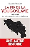 La fin de la Yougoslavie 