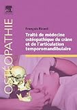 Trait%C3%A9 De M%C3%A9decine Osth%C3%A9opathique Du Cr%C3%A2ne Et De L'articualtion Temporomandibulaire (ancien Prix %C3%A9diteur : 125 Euros)