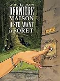 La derni&egrave;re maison juste avant la for&ecirc;t