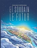 Et soudain le futur