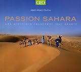 Passion Sahara Les Pionniers Racontent Leur Dsert