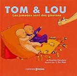 Les Jumeaux Sont Des Gloutons   Tom & Lou