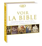 Voir La Bible   Comprendre Histoires, Textes Et Symboles Sacr%C3%A9s