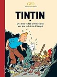 Tintin Lart Et Les Civilisations