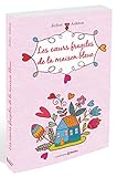 Les Coeurs Fragiles De La Maison Bleue