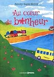 Au coeur du bonheur