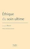 Ethique Du Soin Ultime