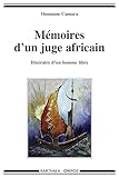 M%C3%A9moires D'un Juge Africain. Itin%C3%A9raire D'un Homme Libre
