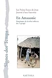 En Amazonie : Renaissance De La Tribu Indienne Des Tapirap%C3%A9