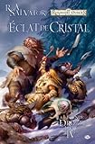 La Lgende De Drizzt Tome 4 Lclat De Cristal