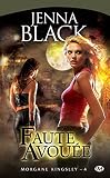 Morgane Kingsley, Tome 4: Faute Avou%C3%A9e