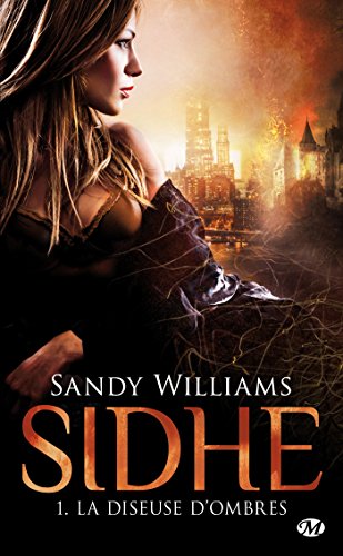 Sidhe, tome 1 : La diseuse d'ombres