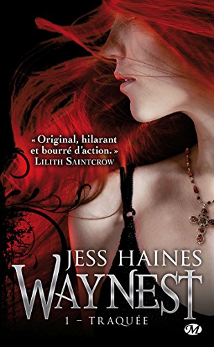 Waynest, tome 1 : Traquée