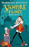 Queen Betsy, Tome 12: Vampire Et Paum%C3%A9e