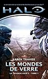 Halo, La Trilogie Kilo 5, Tome 1: Les Mondes De Verre