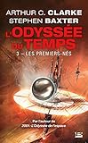 L'odyss%C3%A9e Du Temps, Tome 3: Les Premiers N%C3%A9s