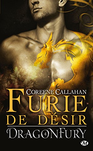 Dragonfury, tome 4 : Furie de désir
