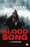 Blood Song, Tome 1: La Voix Du Sang