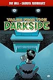 Tales from the darkside