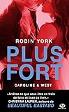 Caroline & West , T2 : Plus Fort