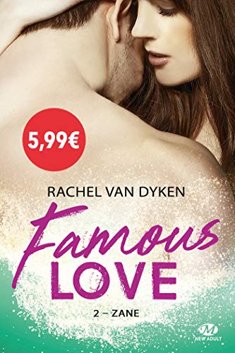 Famous Love, tome 2 : Zane