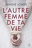 L'autre femme de ta vie L'autre femme de ta vie