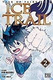 Fairy Tail   Ice Trail T02