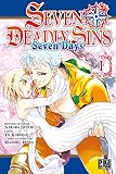 Seven Deadly Sins, seven days.