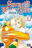Seven Deadly Sins, seven days.