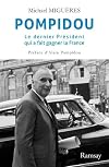 Pompidou. Le dernier président qui a fait gagner la France