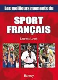 Les Meilleurs Moments Du Sport Franais