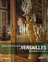 Behind the Scenes in Versailles
