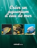 Crer Un Aquarium Deau De Mer
