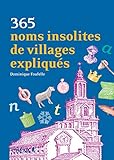365 Noms Insolites De Villages Expliqus