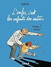 L'enfer c'est les enfants des autres